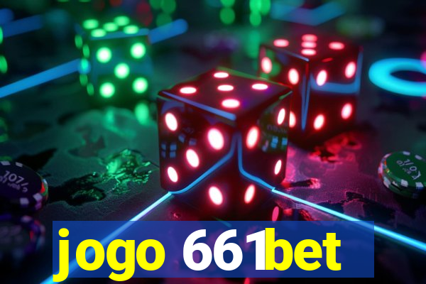 jogo 661bet